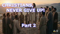 Who is 'Christians, never give up!'? Part 2